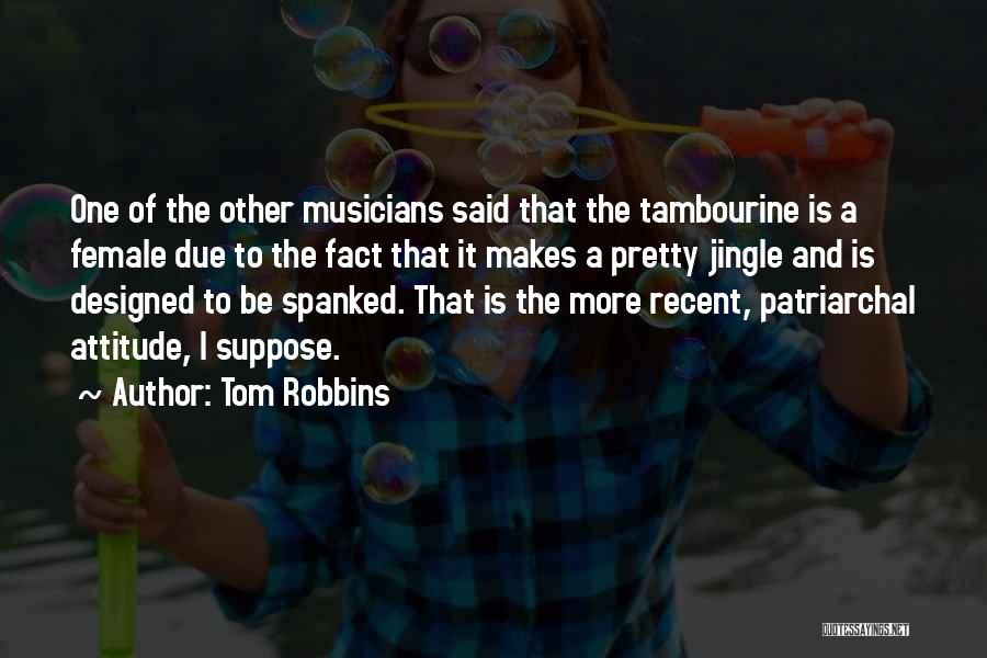 Jingle All The Way Best Quotes By Tom Robbins