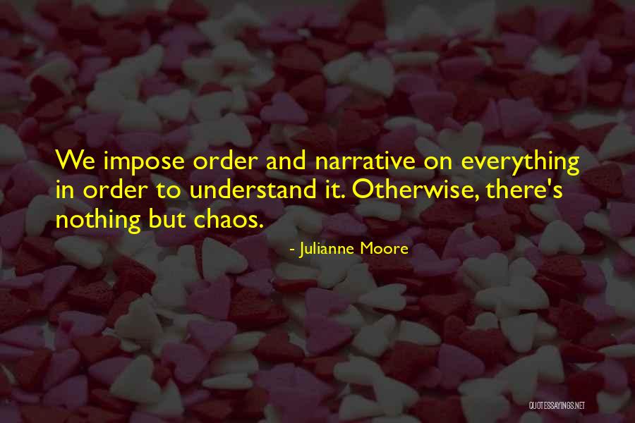Jingoism In A Sentence Quotes By Julianne Moore Jingoism In A Sentence Quotes By Julianne Moore