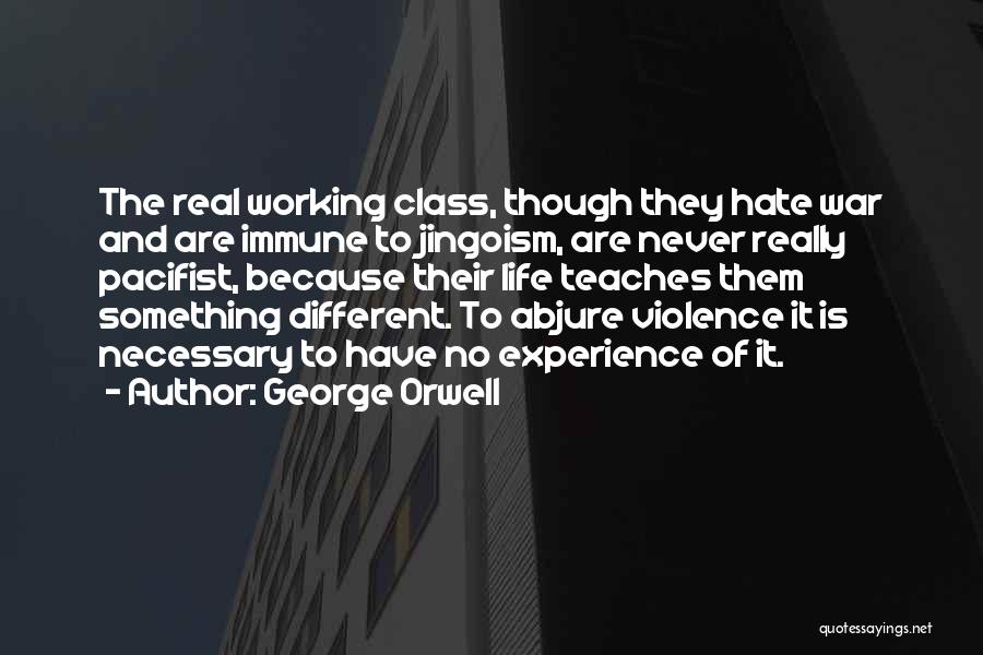 Jingoism Quotes By George Orwell