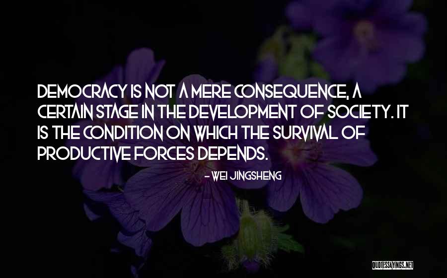 Jingsheng Wei Quotes By Wei Jingsheng Jingsheng Wei Quotes By Wei Jingsheng