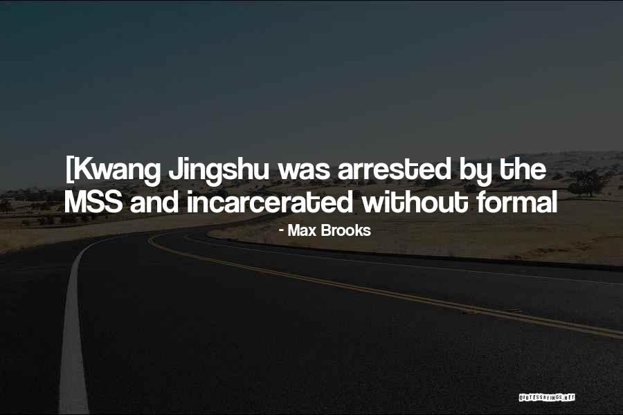 Jingshu Quotes By Max Brooks Jingshu Quotes By Max Brooks