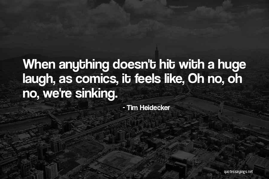 Jinh Quotes By Tim Heidecker Jinh Quotes By Tim Heidecker