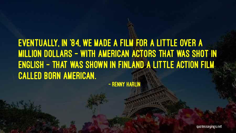 Jinhee Kim Quotes By Renny Harlin Jinhee Kim Quotes By Renny Harlin