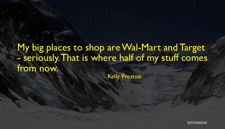 Jinnity Twitch Quotes By Kelly Preston Jinnity Twitch Quotes By Kelly Preston