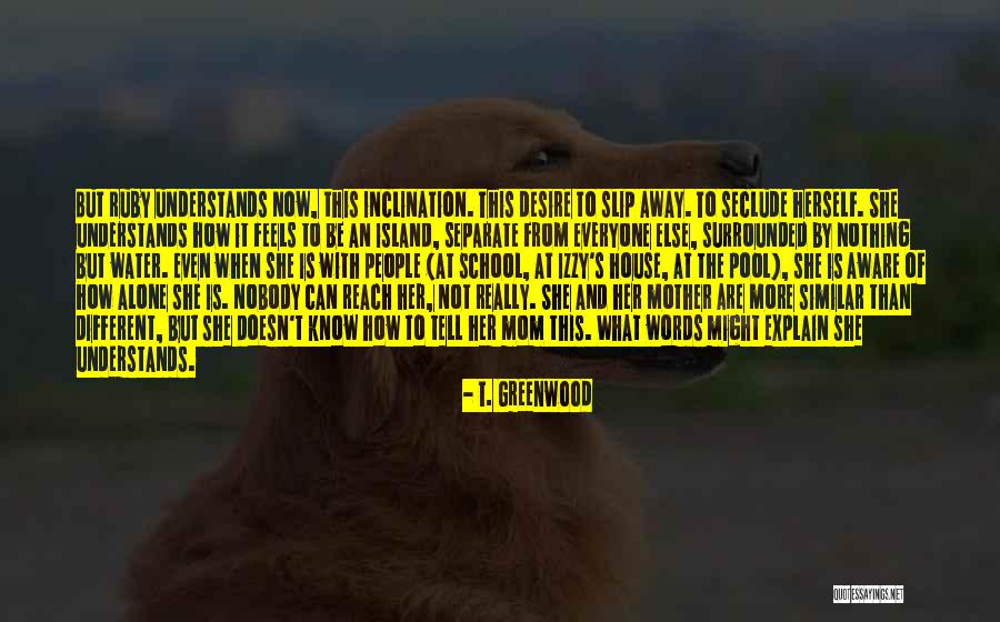 Jintai Quotes By T. Greenwood Jintai Quotes By T. Greenwood
