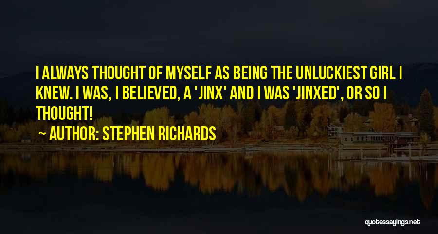 Jinx Quotes By Stephen Richards