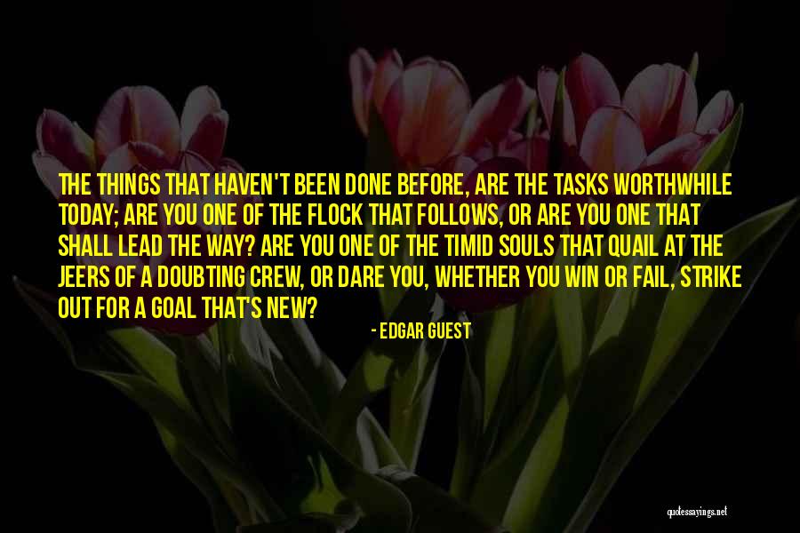 Jiraishin99 Quotes By Edgar Guest Jiraishin99 Quotes By Edgar Guest