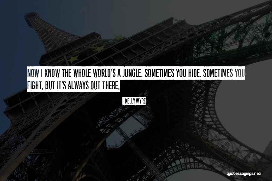 Jiraishin99 Quotes By Kelly Wyre Jiraishin99 Quotes By Kelly Wyre