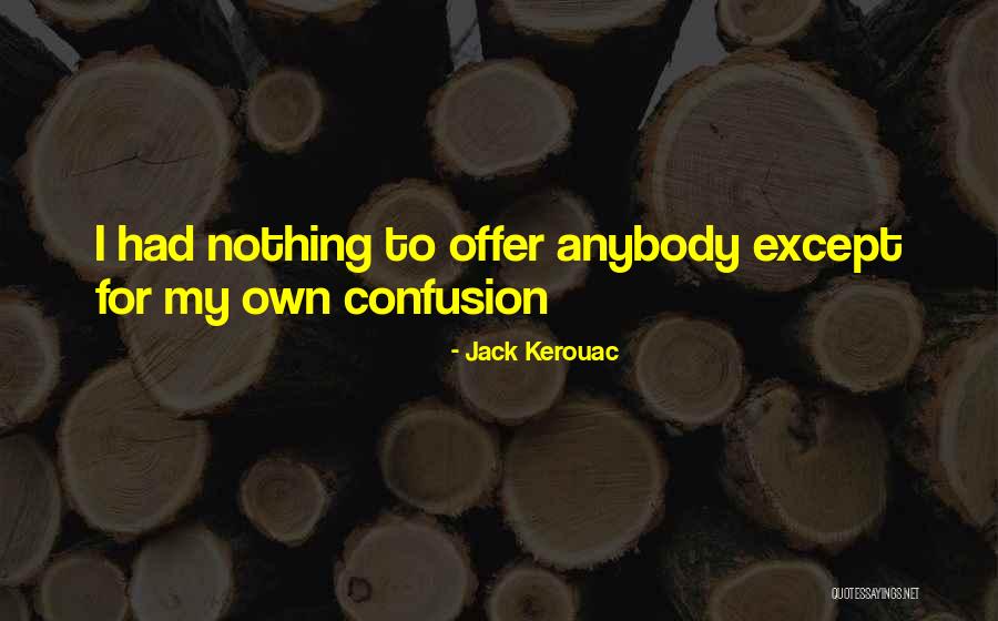 Jirak Jaya Quotes By Jack Kerouac Jirak Jaya Quotes By Jack Kerouac