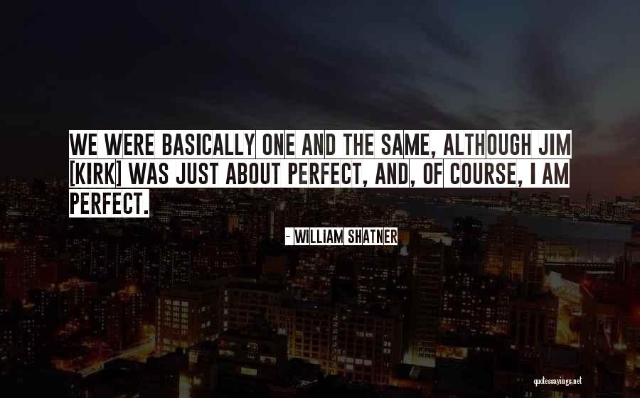Jiranek Quotes By William Shatner Jiranek Quotes By William Shatner