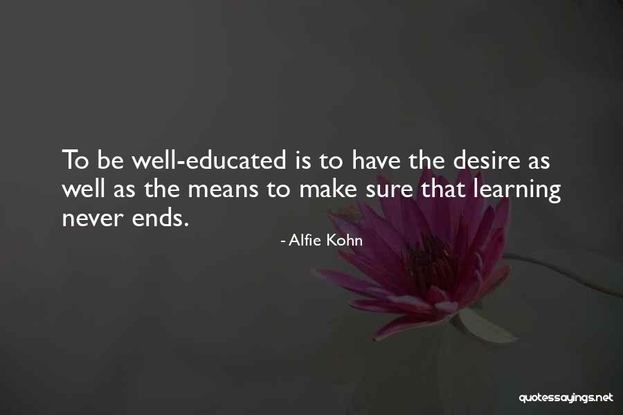 Jirapa Ghana Quotes By Alfie Kohn Jirapa Ghana Quotes By Alfie Kohn
