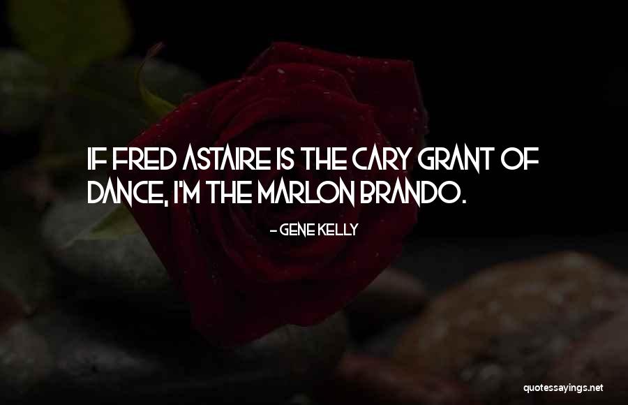Jirawat Plekhongthu Quotes By Gene Kelly