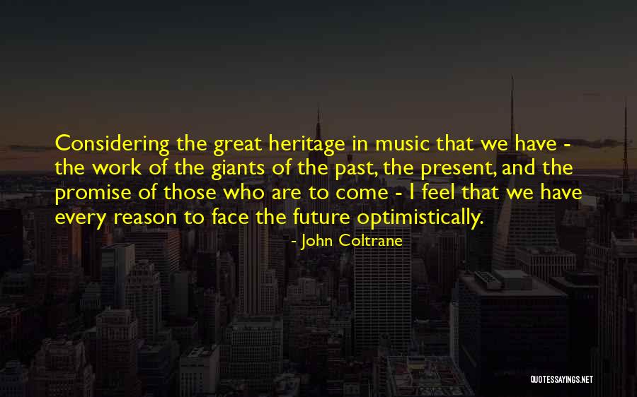 Jiriki Buddhism Quotes By John Coltrane Jiriki Buddhism Quotes By John Coltrane