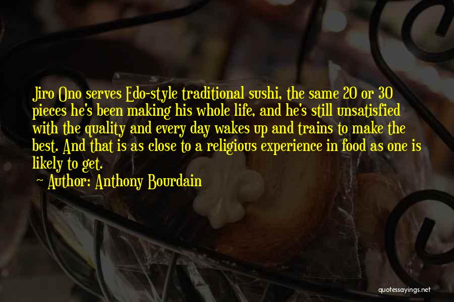 Jiro Ono Quotes By Anthony Bourdain