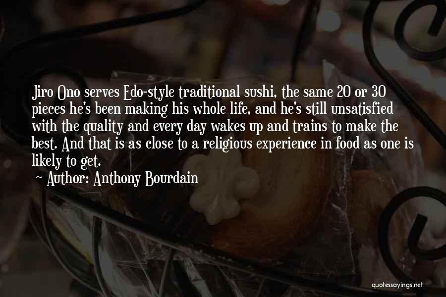 Jiro Quotes By Anthony Bourdain