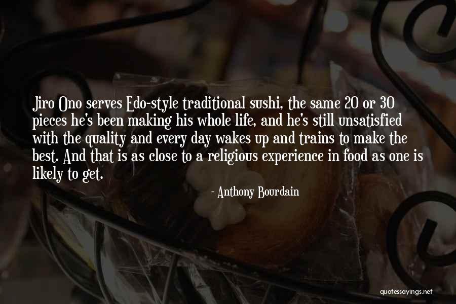 Jiro Quotes By Anthony Bourdain