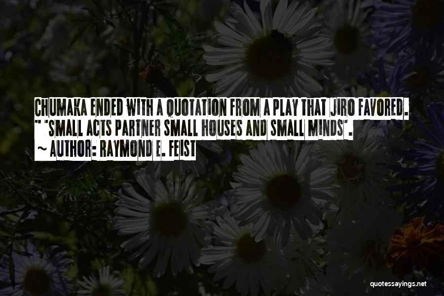 Jiro Quotes By Raymond E. Feist