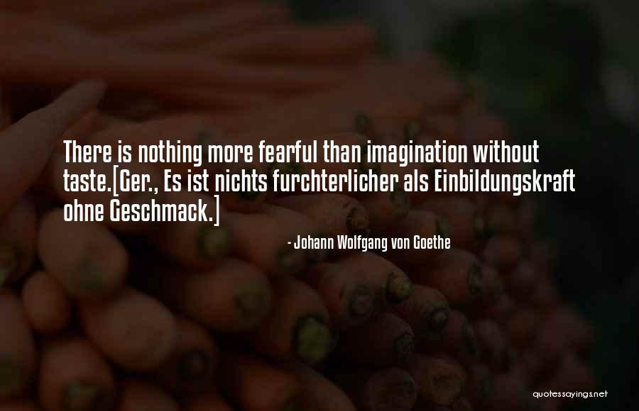 Jiselle Billnard Quotes By Johann Wolfgang Von Goethe Jiselle Billnard Quotes By Johann Wolfgang Von Goethe