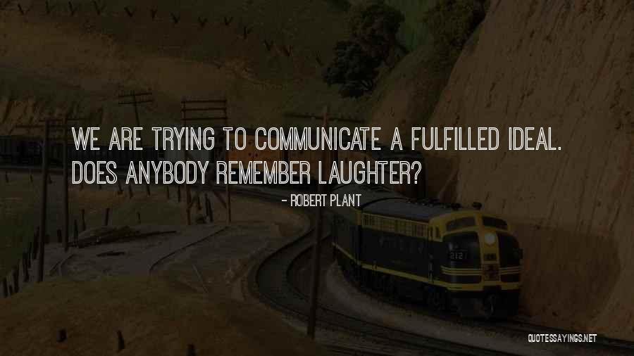 Jiskefet Lullo's Quotes By Robert Plant