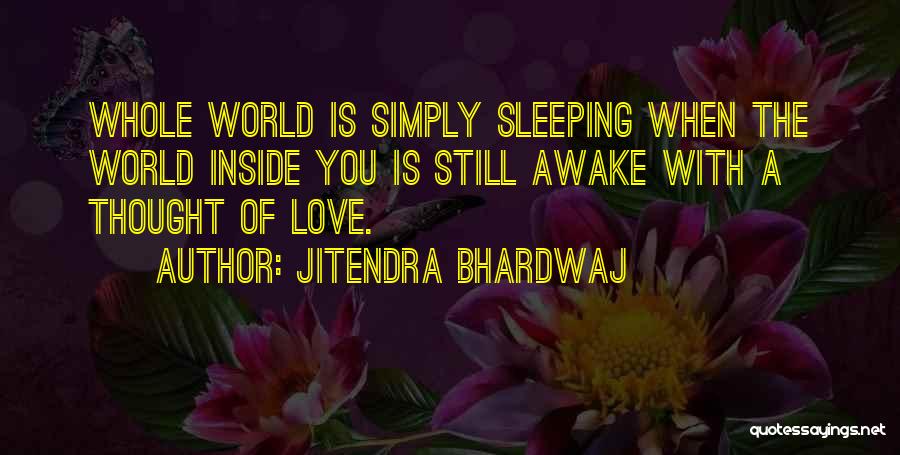 Jitendra Bhardwaj Quotes 2251440