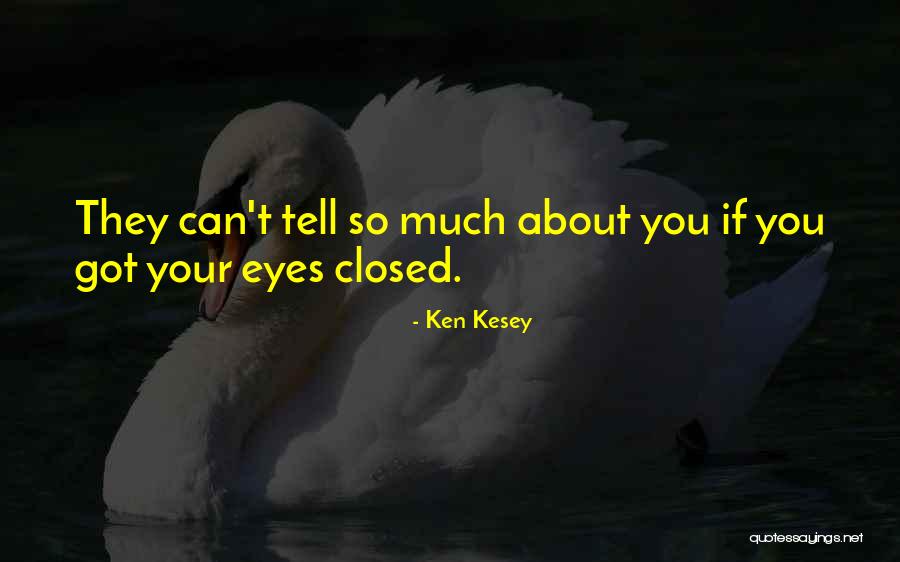 Jitendra Sharma Quotes By Ken Kesey Jitendra Sharma Quotes By Ken Kesey
