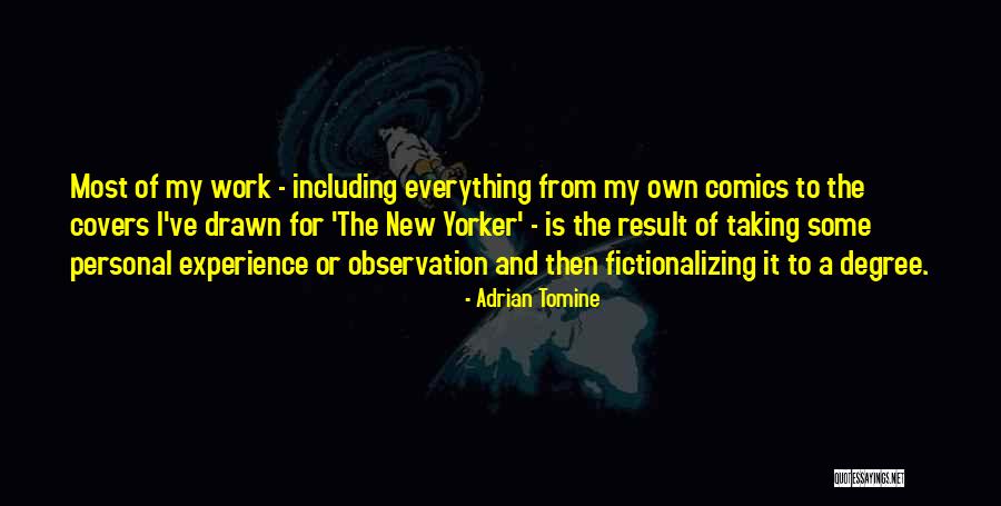 Jithesh Augustine Quotes By Adrian Tomine Jithesh Augustine Quotes By Adrian Tomine