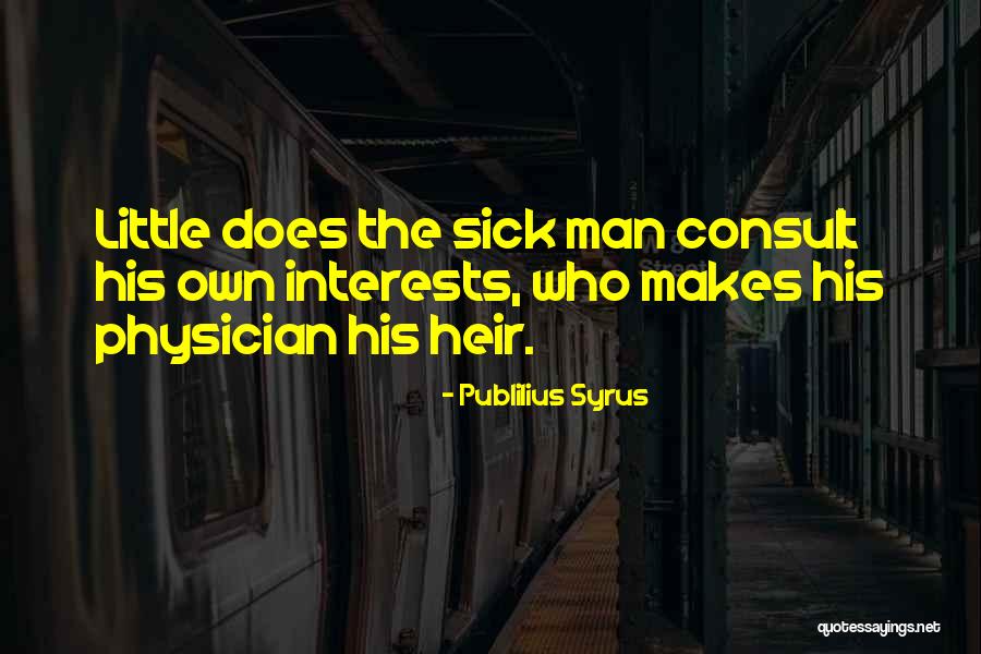 Jitin Chawla Quotes By Publilius Syrus Jitin Chawla Quotes By Publilius Syrus