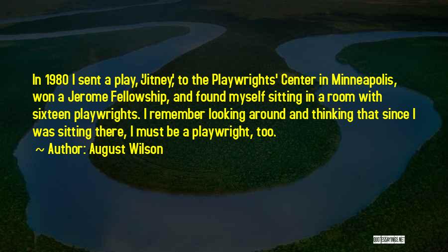 Jitney August Wilson Quotes By August Wilson