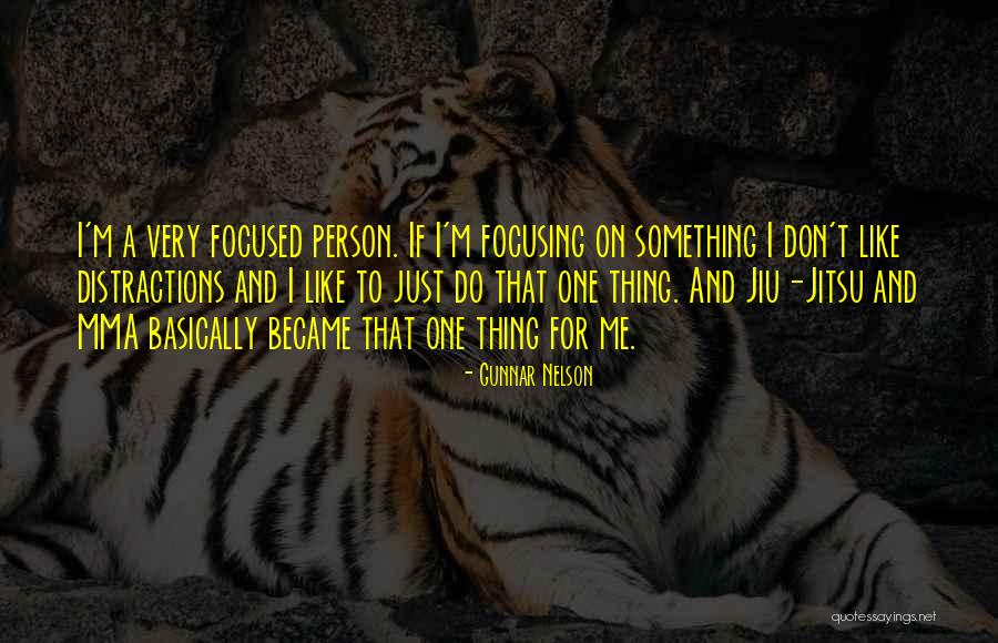 Jitsu Quotes By Gunnar Nelson Jitsu Quotes By Gunnar Nelson