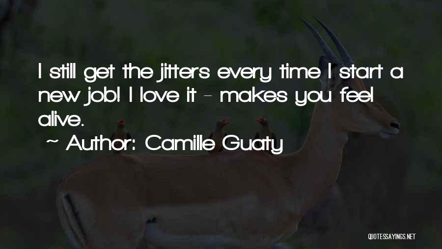 Jitters Quotes By Camille Guaty
