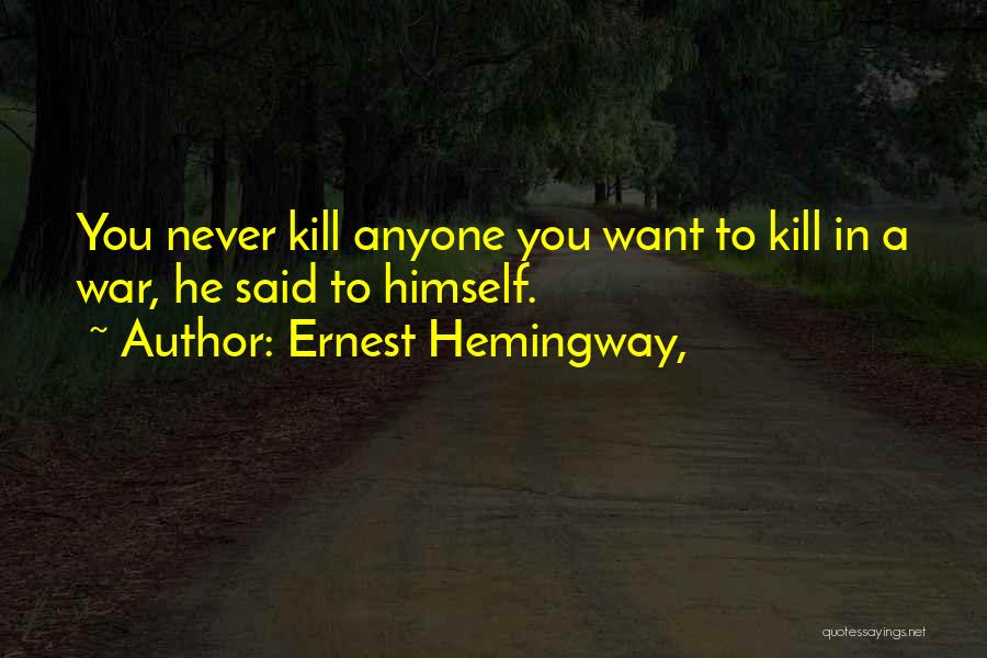 Jituzu Quotes By Ernest Hemingway,