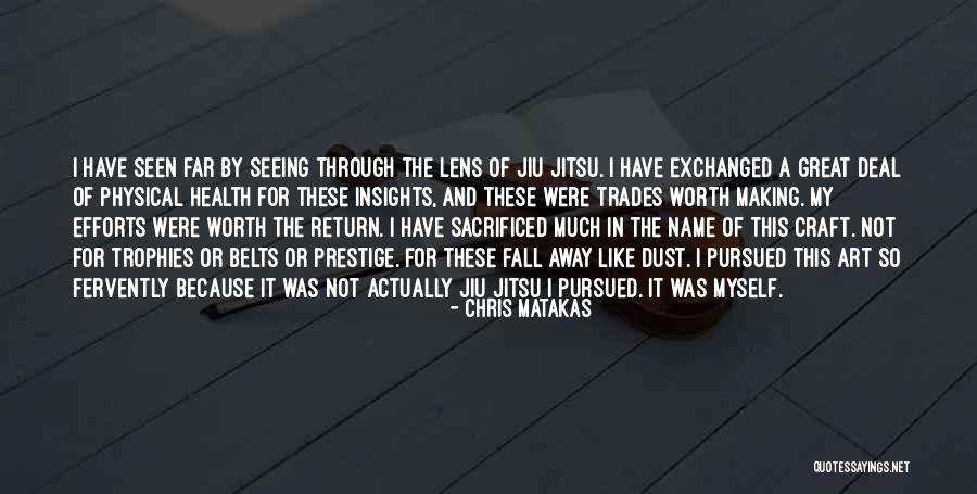 Jiu Jitsu Quotes By Chris Matakas