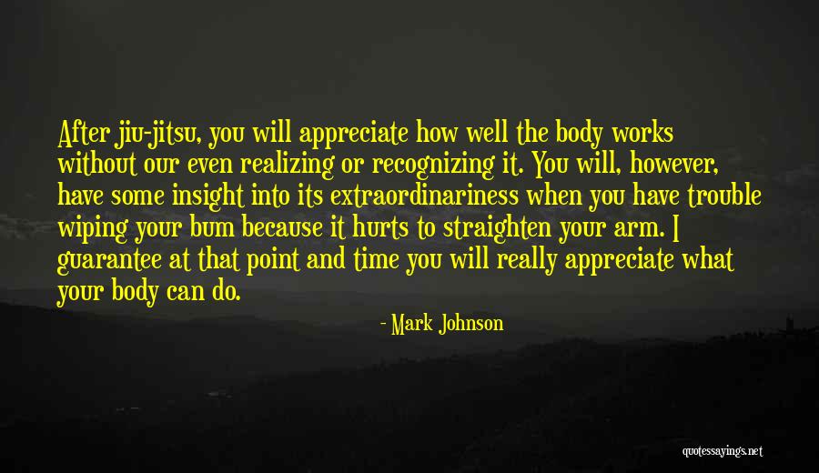 Jiu Jitsu Quotes By Mark Johnson