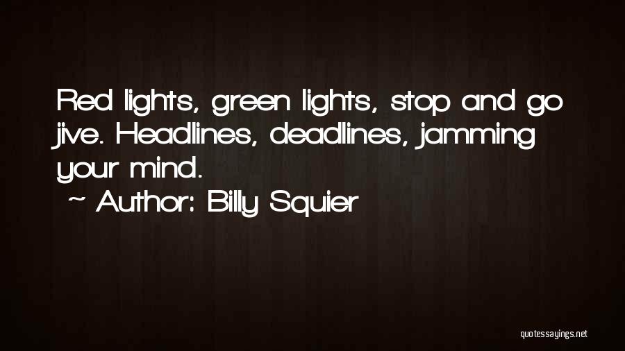 Jive Quotes By Billy Squier
