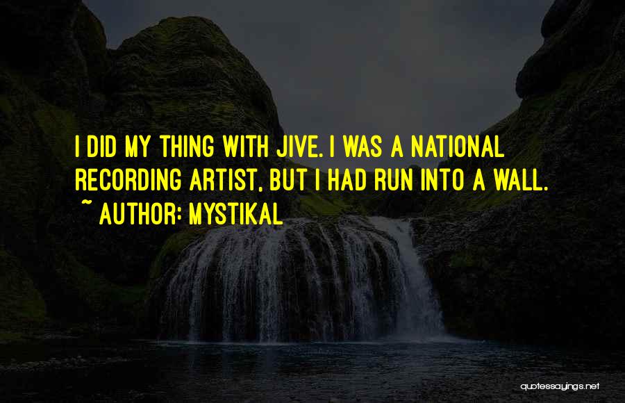 Jive Quotes By Mystikal