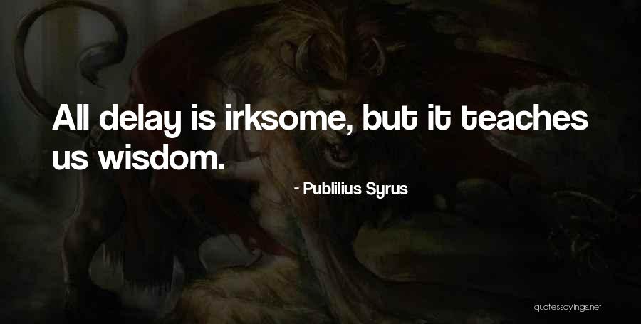 Jives With Quotes By Publilius Syrus Jives With Quotes By Publilius Syrus