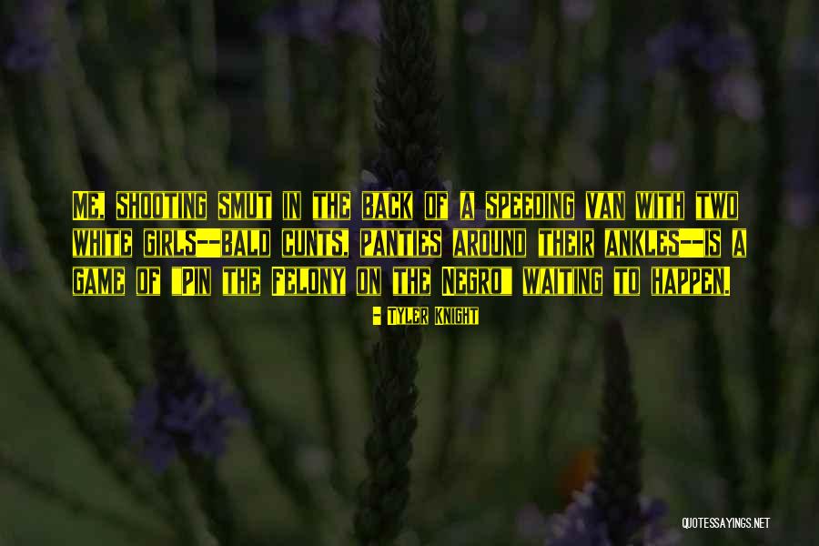 Jivonshay Quotes By Tyler Knight Jivonshay Quotes By Tyler Knight