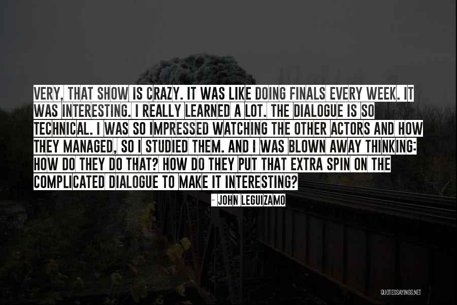 Jiwei Zhao Quotes By John Leguizamo Jiwei Zhao Quotes By John Leguizamo