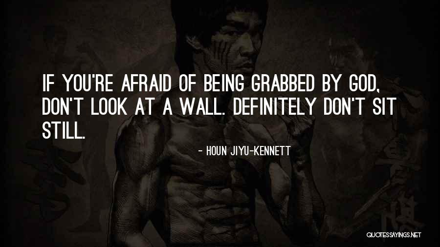 Jiyu Kennett Quotes By Houn Jiyu-Kennett Jiyu Kennett Quotes By Houn Jiyu-Kennett
