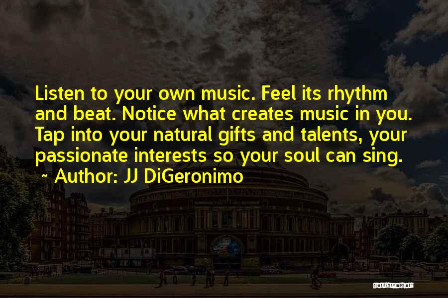 JJ DiGeronimo Quotes 1397159