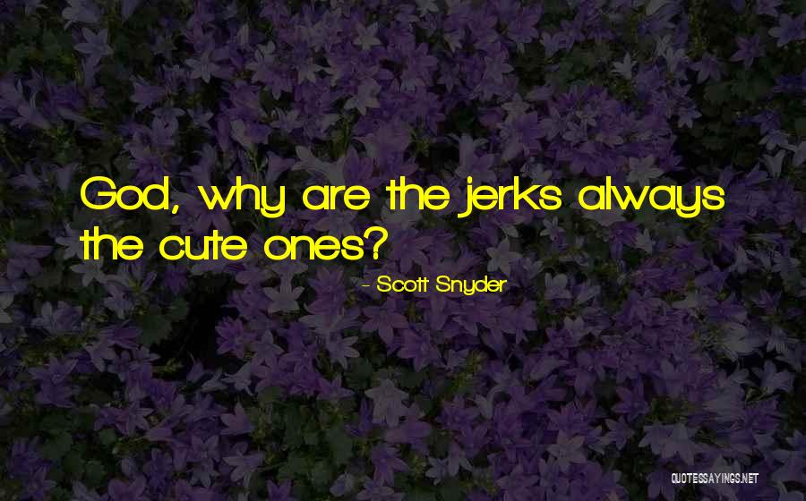 Jj Lawhorn Quotes By Scott Snyder Jj Lawhorn Quotes By Scott Snyder