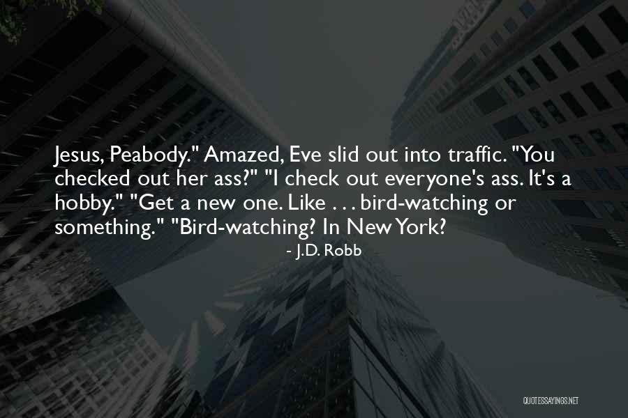 Jlove Calderon Quotes By J.D. Robb Jlove Calderon Quotes By J.D. Robb