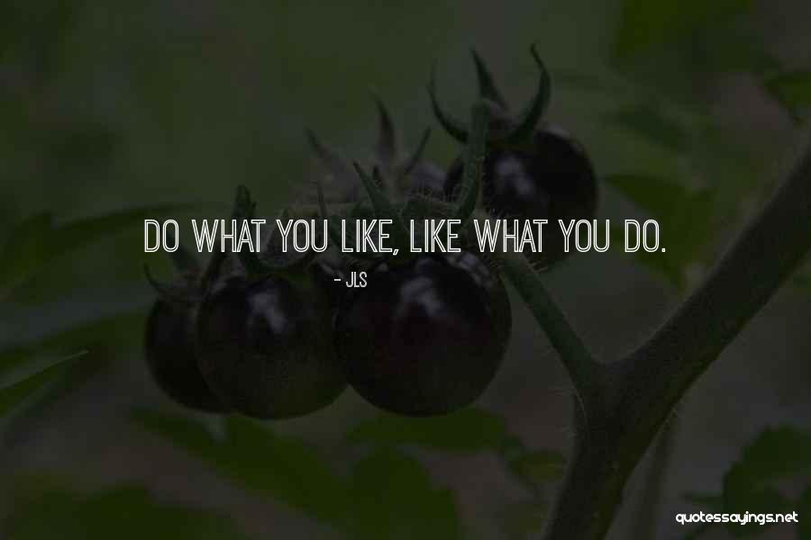 JLS Quotes 2039545 JLS Quotes 2039545
