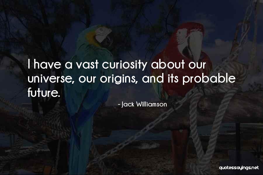 Jlynnecincy Quotes By Jack Williamson Jlynnecincy Quotes By Jack Williamson