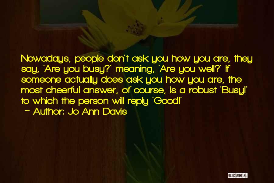 Jo Ann Davis Quotes 1480518