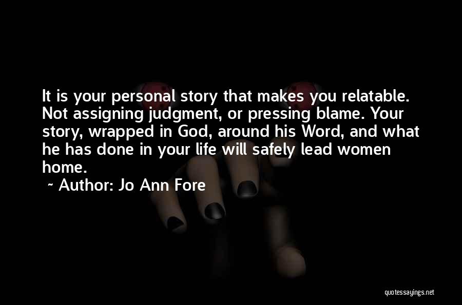 Jo Ann Fore Quotes 1132878