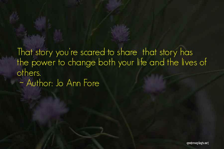 Jo Ann Fore Quotes 1471167