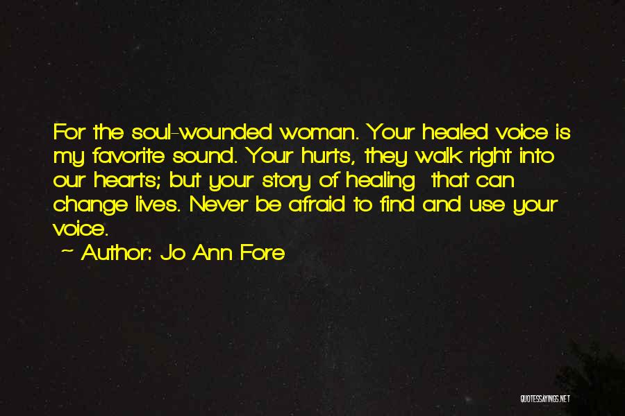 Jo Ann Fore Quotes 1473167