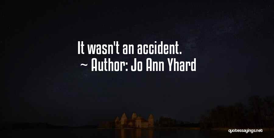 Jo Ann Yhard Quotes 1613154