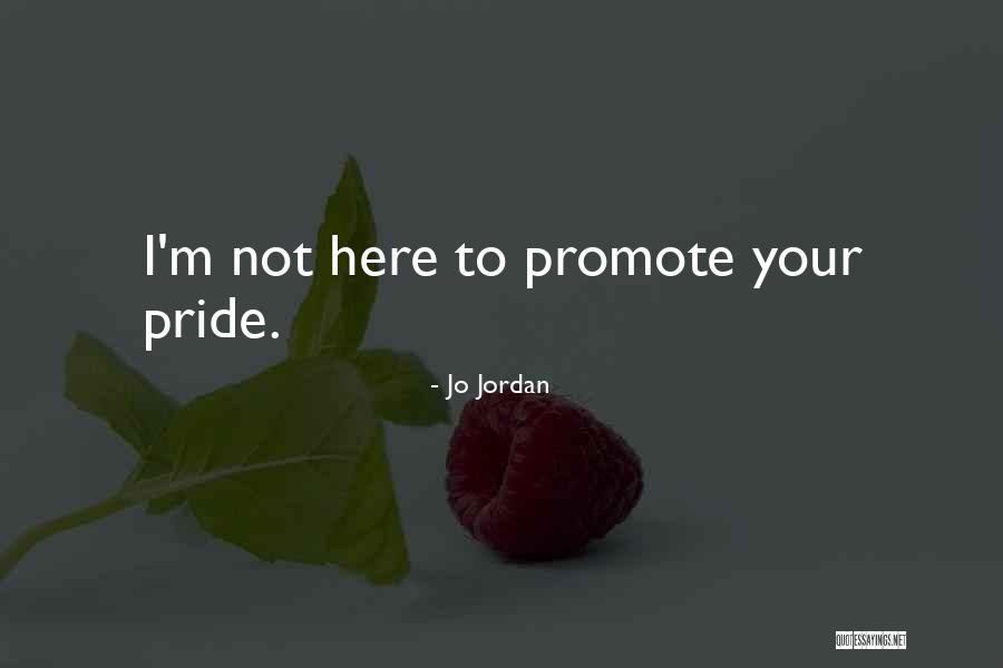 Jo Jordan Quotes 123816 Jo Jordan Quotes 123816